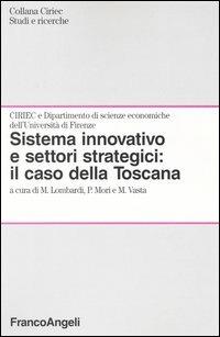 Sistema innovativo e settori strategici: il caso della Toscana - copertina