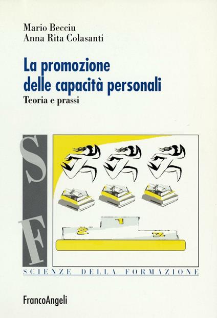 La promozione delle capacità personali. Teoria e prassi - Mario Becciu,Anna Rita Colasanti - copertina