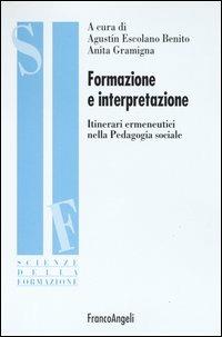 Formazione e interpretazione. Itinerari ermeneutici nella pedagogia sociale - copertina