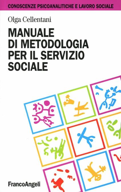 Manuale di metodologia per il servizio sociale - Olga Cellentani - copertina