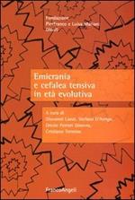 Emicrania e cefalea tensiva in età evolutiva