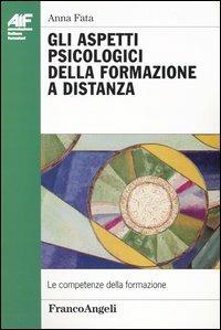 Aspetti psicologici della formazione a distanza - Anna Fata - copertina