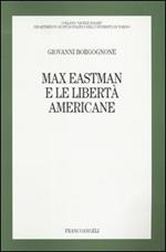 Max Eastman e le libertà americane