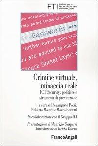 Crimine virtuale, minaccia reale. ICT Security: politiche e strumenti di prevenzione - copertina