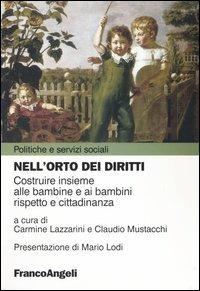 Nell'orto dei diritti. Costruire insieme alle bambine e ai bambini rispetto e cittadinanza - copertina
