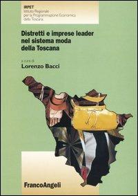 Distretti e imprese leader nel sistema moda della Toscana - copertina