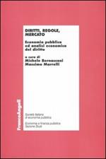 Diritti, regole, mercato. Economia pubblica ed analisi economica del diritto