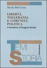 Libertà, tolleranza e comunità politica. Il liberalismo di Ruggero Bonghi