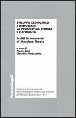 Sviluppo economico e istituzioni: la prospettiva storica e l'attualità. Scritti in memoria di Massimo Finoia