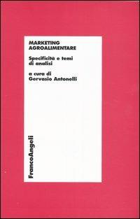 Marketing agroalimentare. Specificità e temi di analisi - copertina