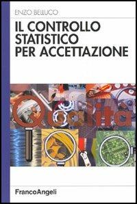 Il controllo statistico per accettazione - Enzo Belluco - copertina