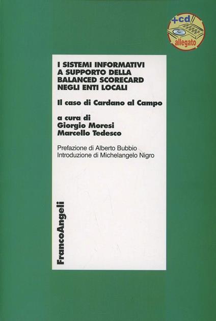 I sistemi informativi a supporto della balanced scorecard negli enti locali. Il caso di Cardano al Campo. Con CD-ROM - Giorgio Moresi,Marcello Tedesco - copertina