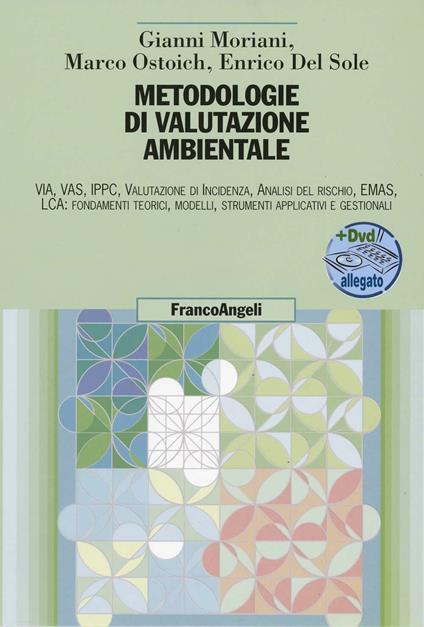 Metodologie di valutazione ambientale. Con CD-ROM - Gianni Moriani,Marco Ostoich,Enrico Del Sole - copertina
