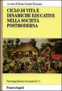 Ciclo di vita e dinamiche educative nella società postmoderna - copertina