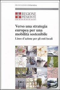 Verso una strategia europea per una mobilità sostenibile. Linee d'azione per gli enti locali - copertina