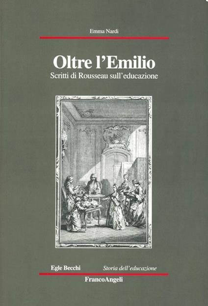 Oltre l'Emilio. Scritti di Rousseau sull'educazione - Emma Nardi - copertina