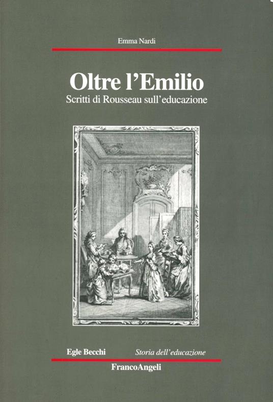 Oltre l'Emilio. Scritti di Rousseau sull'educazione - Emma Nardi - copertina