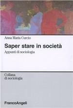 Saper stare in società. Appunti di sociologia