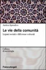 Le vie della comunità. Legami sociali e differenze culturali