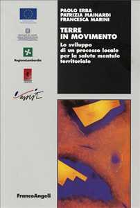 Terre in movimento. Lo sviluppo di un processo locale per la salute...