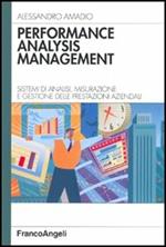 Performance analysis management. Sistemi di analisi, misurazione e gestione delle prestazioni aziendali