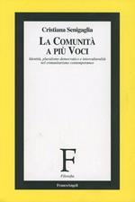 La comunità a più voci. Identità, pluralismo democratico e interculturalità nel comunitarismo contemporaneo