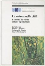 La natura della città. Il sistema verde urbano e periurbano