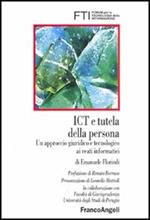ICT e tutela della persona. Un approccio giuridico e tecnologico ai reati informatici