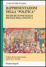 Rappresentazioni della «politica». Ricerche in psicologia sociale della politica