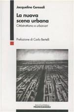 La nuova scena urbana. Cittàstrattismo e urban-art