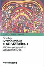 Introduzione ai servizi sociali. Manuale per operatori sociosanitari (OSS)