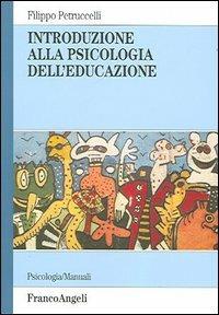 Introduzione alla psicologia dell'educazione - Filippo Petruccelli - copertina