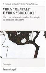 Virus «mentali» e virus «biologici». Hiv, comportamenti a rischio di contagio ed interventi preventivi