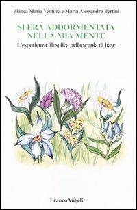 Si era addormentata nella mia mente. L'esperienza filosofica nella scuola di base - copertina