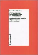 L' evoluzione nelle politiche di marketing. Dalla tradizione delle 4P all'innovazione dell'e-business