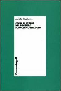 Studi di storia del pensiero economico italiano - Aurelio Macchioro - copertina