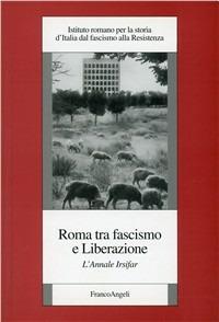 Roma tra fascismo e liberazione. L'annale Irsifar - copertina
