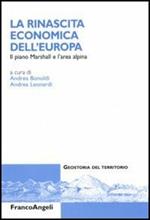 La rinascita economica dell'Europa. Il piano Marshall e l'area alpina