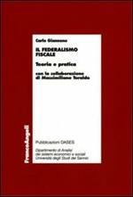 Il federalismo fiscale. Teoria e pratica