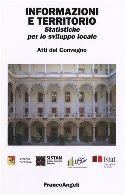 Informazioni e territorio. Statisiche per lo sviluppo locale. Atti del convegno (Palermo, 11 marzo 2005) - copertina