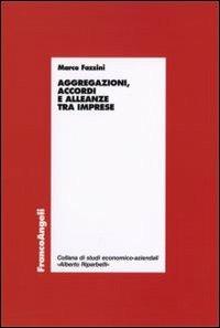 Aggregazioni, accordi e alleanze tra imprese - Marco Fazzini - copertina