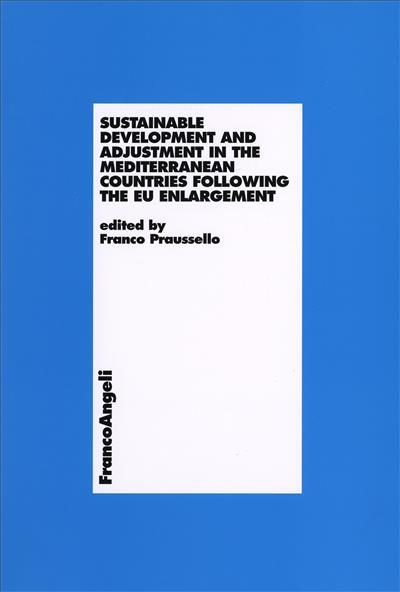 Sustainable Development and Adjustment in the Mediterranean Countries following the EU Enlargement - copertina