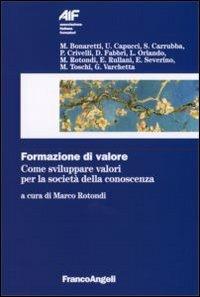 Formazione di valore. Come sviluppare valori per la società della conoscenza - copertina