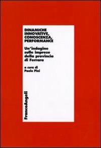 Dinamiche innovative, conoscenza, performance. Un'indagine sulle imprese della provincia di Ferrara - copertina