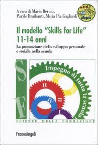 Il modello «Skills for life» 11-14 anni. La promozione dello sviluppo personale e sociale nella scuola. Con espansione online - copertina