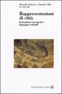 Rappresentazioni di città. Immaginari emergenti e linguaggi residuali? - copertina