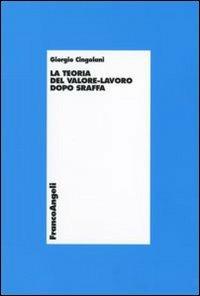 La teoria del valore-lavoro dopo Sraffa - Giorgio Cingolani - copertina