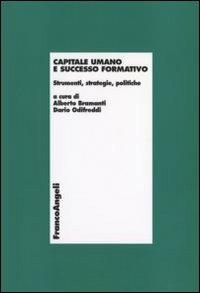 Capitale umano e successo formativo. Strumenti, strategie, politiche - copertina
