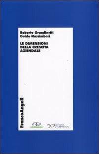 La dimensione della crescita aziendale - Roberto Grandinetti,Guido Nassimbeni - copertina