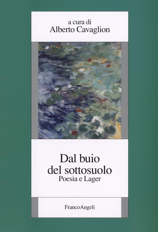 Dal buio del sottosuolo. Poesia e lager - copertina